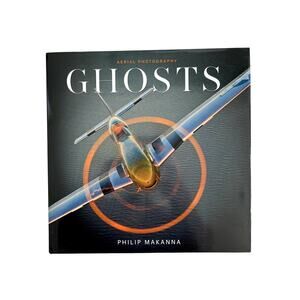 Ghosts Aerial Photography Philip Makanna Hardback Autographed Book Dust Jacket